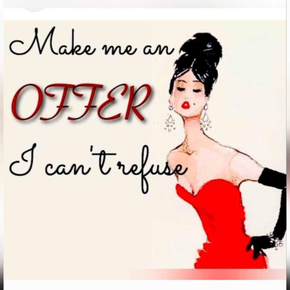 Make A Good Offer, I'll Make A Deal!